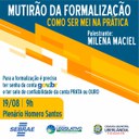 PALESTRA: COMO SER MEI NA PRÁTICA - ESCOLA DO LEGISLATIVO - MUTIRÃO DA FORMALIZAÇÃO